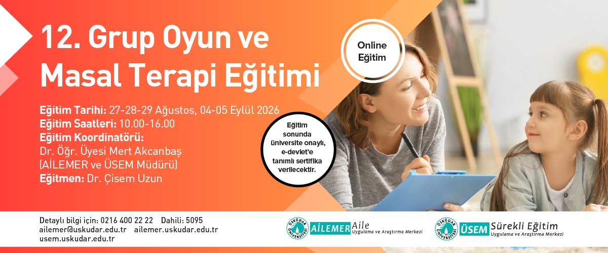 12. Grup Oyun ve Masal Terapisi Uygulayıcı Eğitimi 12. Grup Oyun ve Masal Terapisi Uygulayıcı Eğitimi