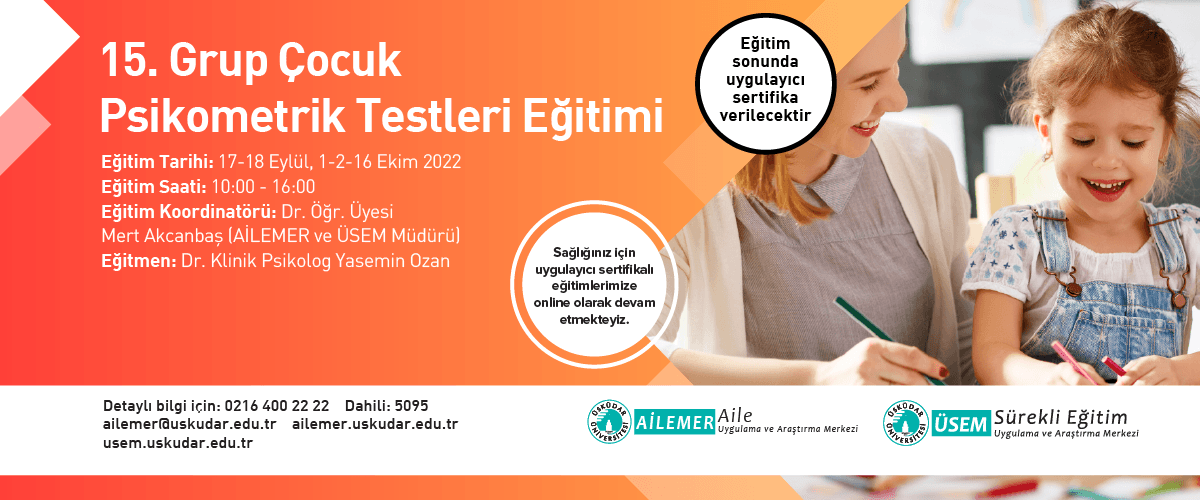 15. Grup Çocuk Psikometrik Testleri Eğitimi 15. Grup Çocuk Psikometrik Testleri Eğitimi