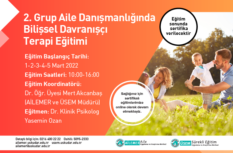 1.GRUP AİLE DANIŞMANLIĞINDA BİLİŞSEL DAVRANIŞÇI TERAPİ EĞİTİMİ