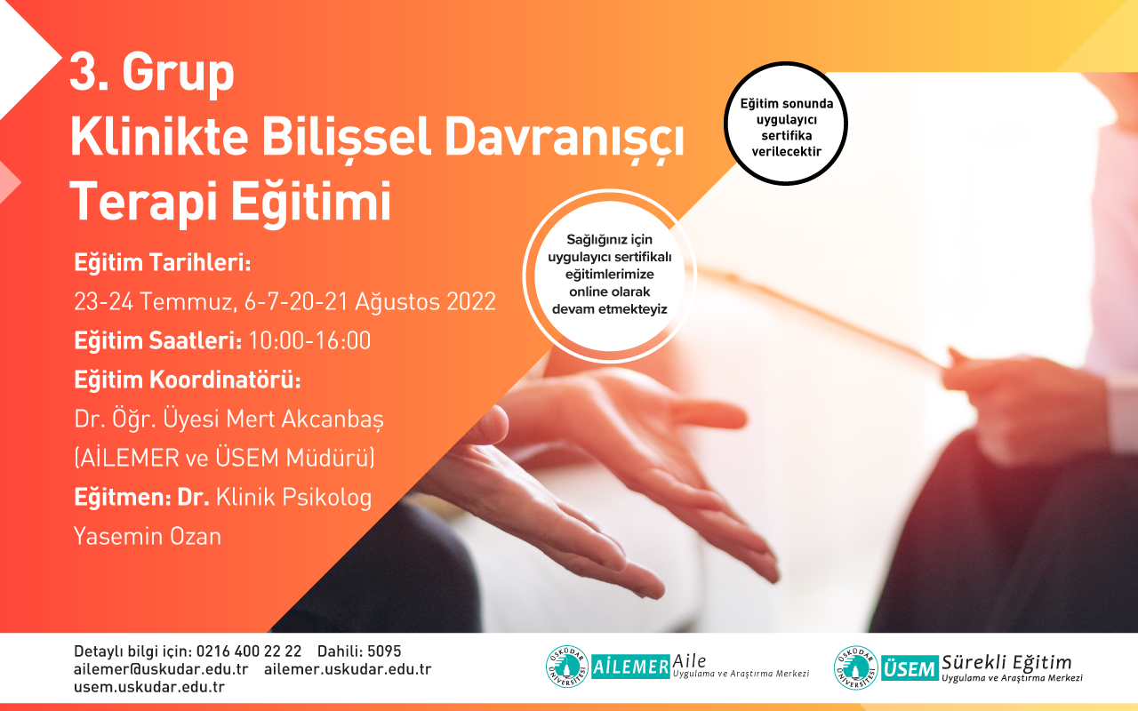 2.GRUP AİLE DANIŞMANLIĞINDA BİLİŞSEL DAVRANIŞÇI TERAPİ EĞİTİMİ